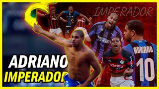 Os 9 gols Mais Bonitos de Adriano Imperador