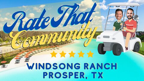 BEST GOLF CART COMMUNITIES NORTH DALLAS TEXAS | WINDSONG RANCH PROSPER TEXAS | RATE THAT COMMUNITY