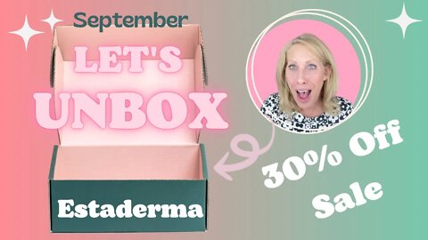 Estaderma 30% Off Sale - SASSY30 UNBOXING ✨Sept. 2 - 4✨