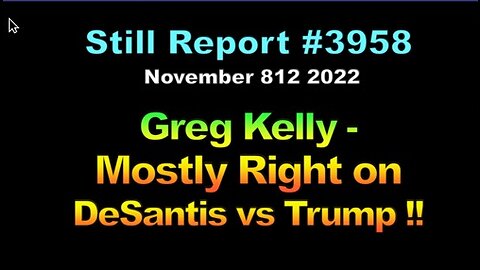 Greg Kelly – Mostly Right on DeSantis vs Trump, 3958