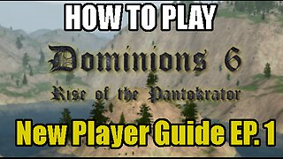 Guide for DOMINIONS 6: Starting A Game