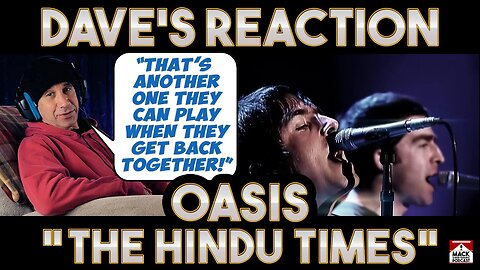 Dave's Reaction: Oasis — The Hindu Times