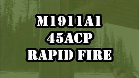 M1911-A1 45ACP Rapid Fire