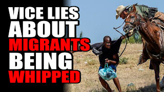 Vice LIES About Migrants Being WHIPPED