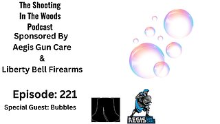 The Shooting In the Woods Podcast Bonus Episode 221 With Bubbles