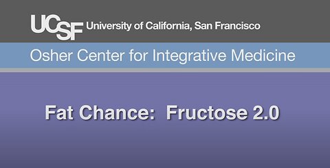 Fat Chance: Fructose 2.0 with Dr. Robert Lustig