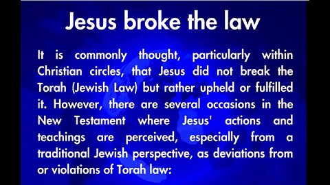 Jesus broke the law