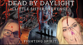 Little Sisters Revenge Fighting Spirit!