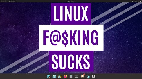 Linux F@$king Sucks - Does Linux Truly Suck | Is Windows Superior