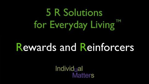 5 R Solutions for Everyday Living: A Series on Executive Functioning - Ep. 5: Rewards & Reinforcers