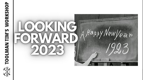 228. LOOKING FORWARD ON 2023 - Heading Toward Great Things