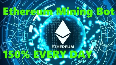 Ethereum Mining Bot Soft | Ethereum mint (+150% EVERY DAY) download)