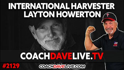 INTERNATIONAL HARVESTER - LAYTON HOWERTON | 4-12-2024