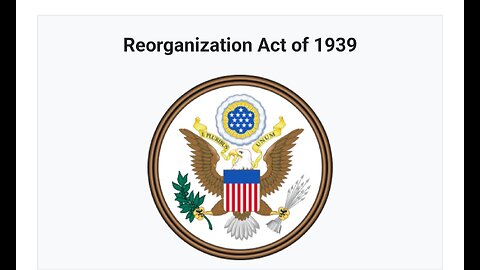 Reorganization Act 1939