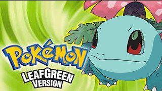 Pokémon LeafGreen Playthrough - After Getting Starter Until Gate to Viridian Forest