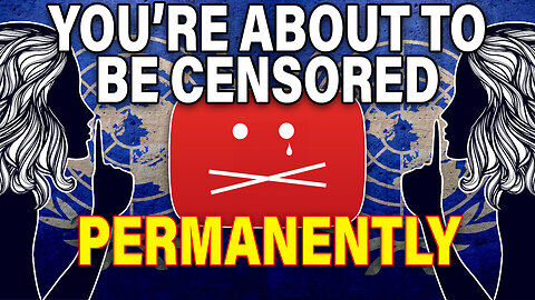 Keep watching YOUTUBE while you still can - Its just a matter of time before you are SILENCED