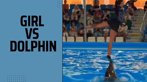 Girl Vs Dolphin Mind blowing Dance