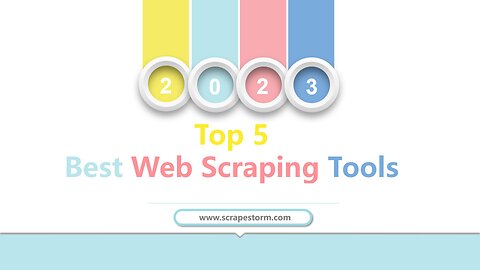 【2023】Top 5 Best Web Scraping Tools