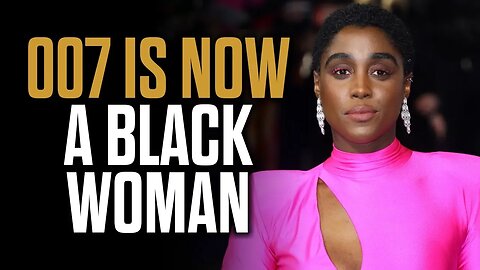 007 is Now a Black Woman