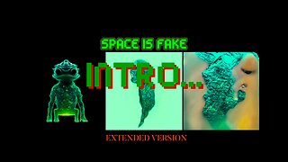 SPACE IS FAKE AUDIO INTRO EXTENDED VERSION