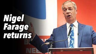 Nigel Farage returns