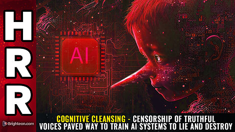 COGNITIVE CLEANSING - Censorship of truthful voices...