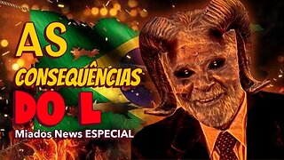 Miados News ESPECIAL - As consequências de quem FEZ o L.