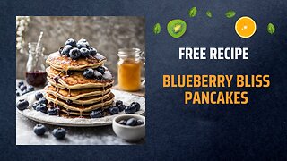 Free Blueberry Bliss Pancakes Recipe 🥞💙