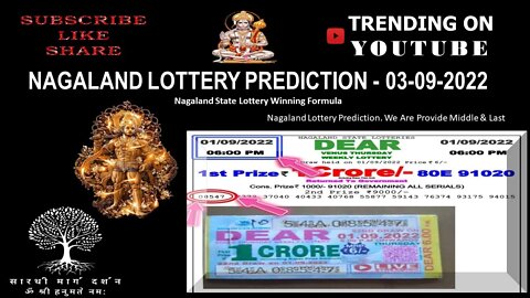 Nagaland Lottery Prediction - 03-09-2022, Nagaland State Lottery Winning Formula