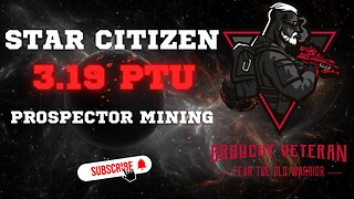 Star Citizen 3.19 PTU Prospector Mining