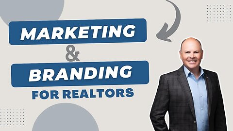 Marketing And Branding For REALTORS: Best Tips and Strategies