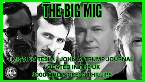 MISSING TESLA - JOHN G. TRUMP JOURNAL •LOCATED IN THE UK BY GREGG PHILLIPS