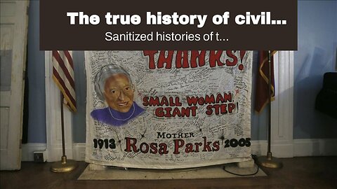 The true history of civil rights movements is revealed by shattering the Rosa Parks myth