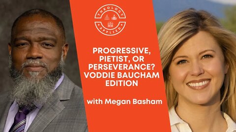 Progressive, Pietist, Or Perseverance? | Voddie Baucham Edition