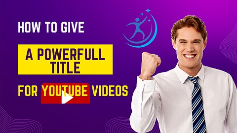 how to give powerful title for youtube videos I in English I best tool I became successful youtuber