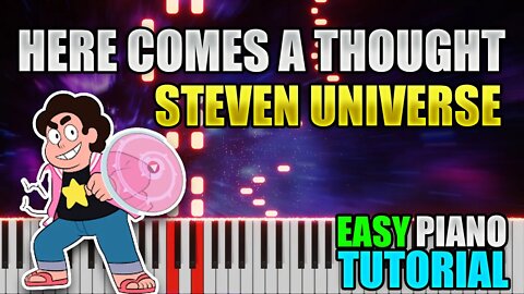 Here Comes A Thought - Steven Universe | Easy Piano tutorial