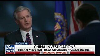 FBI Director Admits They’ve Know For A While That COVID Originated From Wuhan Lab Leak