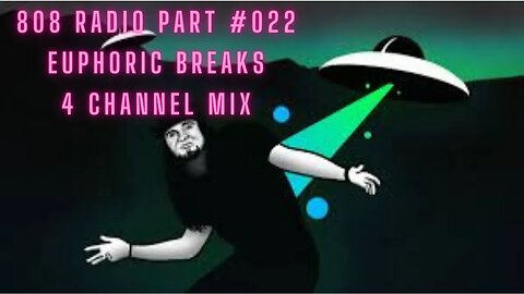 Radio808 - #023 Euphoric Breaks - 4 Channels in the Mix TRACKLIST IN DESCRIPTION🔥🔥🔥🔥😍😍🎧🎧