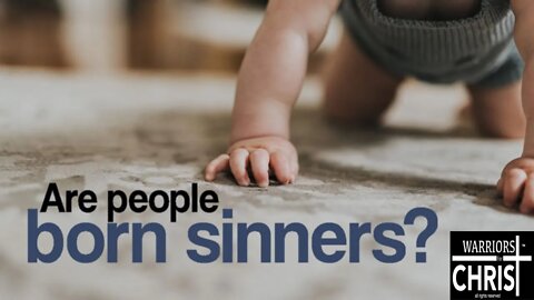 Are You Born with a Sin Nature?