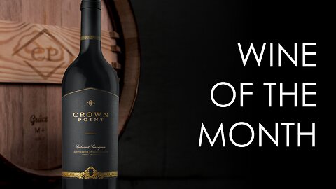 Ritual ETX Wine Of The Month July 2023 - Crown Point Vineyards Happy Canyon Cabernet Sauvignon 2017