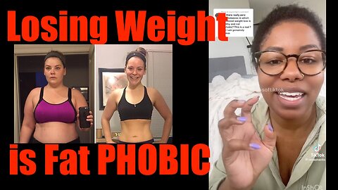 Losing Weight is Fat Phobic + Extra Pounds DO NOT Effect Health or Mobility