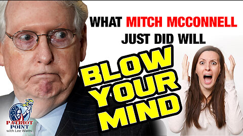 What McConnell Did Will Blow Your Mind
