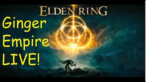 🔴Elden Ring LIVE! Day 6! Short Monday Grind!🔴