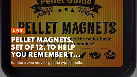 Pellet Magnets, Set of 12, to Help You Remember The Flavor of Pellet You Used Last in Your Smok...