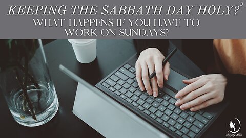IS WORKING ON SUNDAY A SIN?