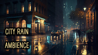 City Rain Ambience to Sleep or Relax