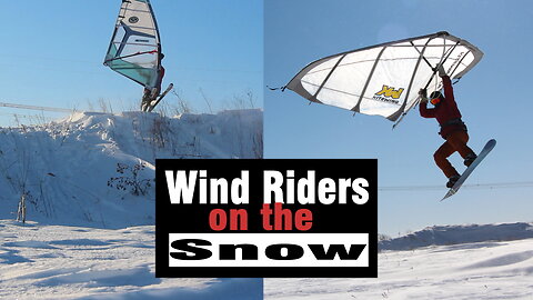 Wind Riders on Snow : Wing and Windski action