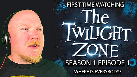 THE TWILIGHT ZONE (1959) | FIRST TIME WATCHING | Season 1 Episode 1 | (Where is Everybody)