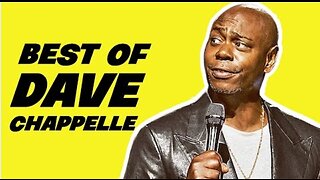 33 Minutes of Dave Chappelle Updated 2023