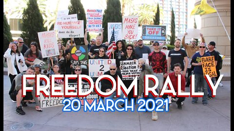 LAS VEGAS FREEDOM RALLY (March 20, 2021) [No Commentary] | EP 89